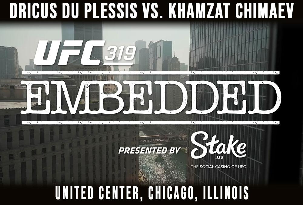 UFC 319 - Embedded : Vlog Series - Episode 1 | Chicago
