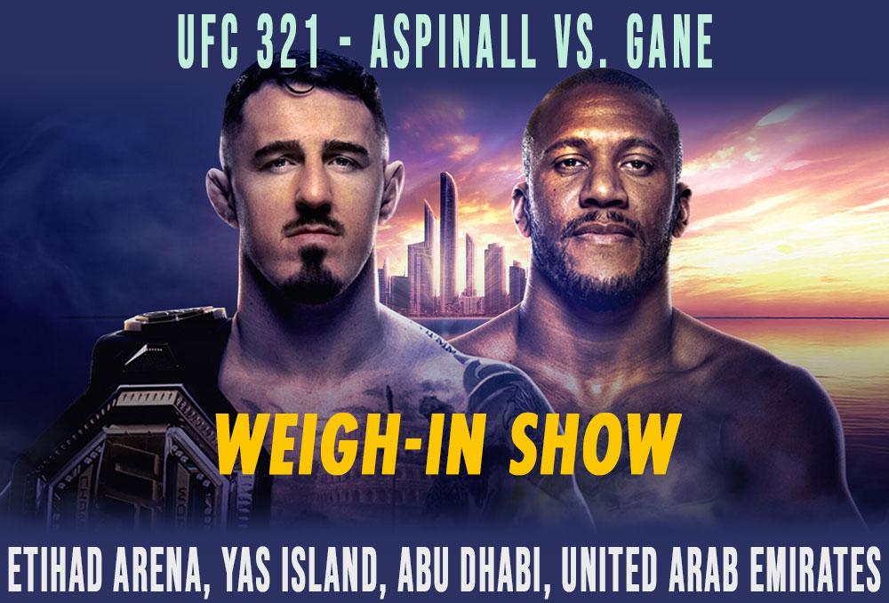 UFC 321 - Weigh-In Show | Abu Dhabi