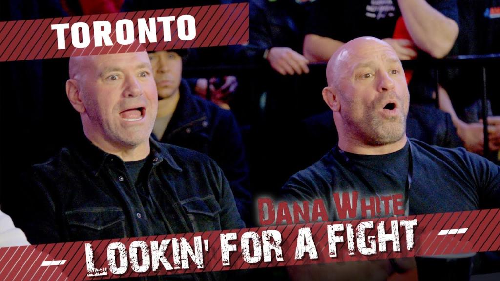 Dana White: Lookin' For a Fight | Toronto