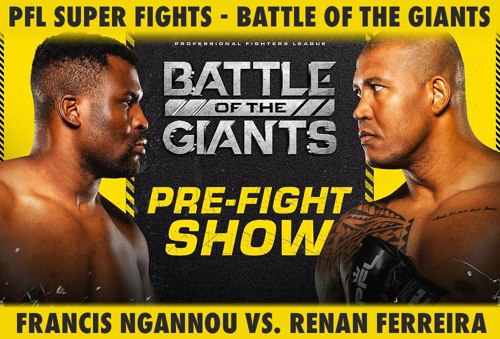 PFL Super Fights - Pre Fight Show | Battle of the Giants