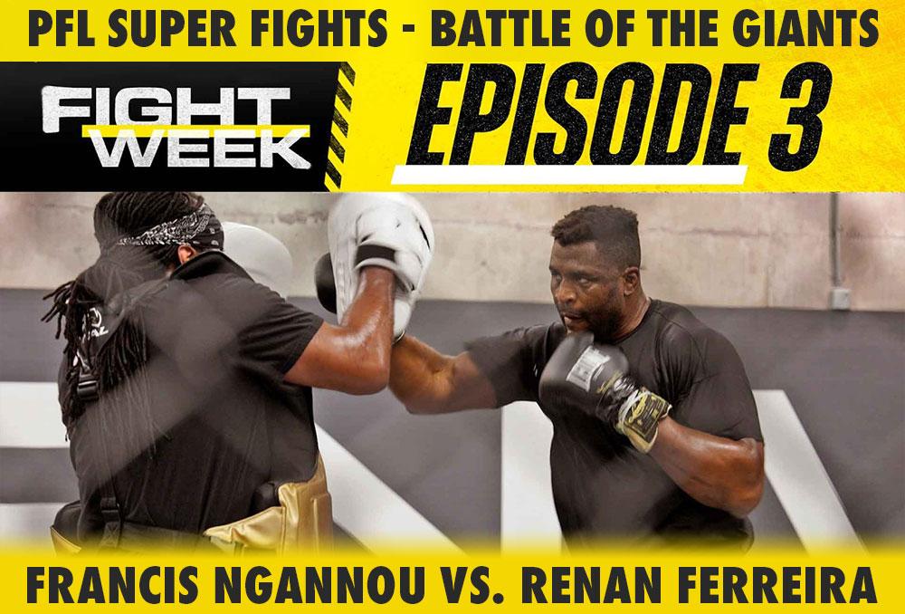 Battle of the Giants - Fight Week : VLOG Series - Episodes 1, 2 et 3