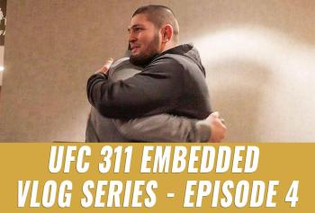 UFC 311 - Embedded : Vlog Series - Episode 1 à 4 | Los Angeles