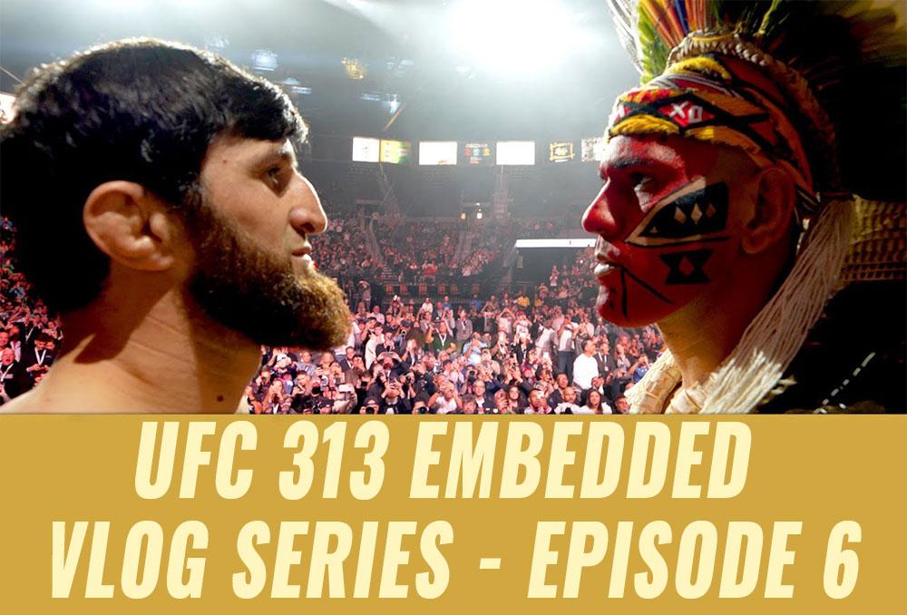 UFC 313 - Embedded : Vlog Series - Episodes 1 à 6 | Las Vegas