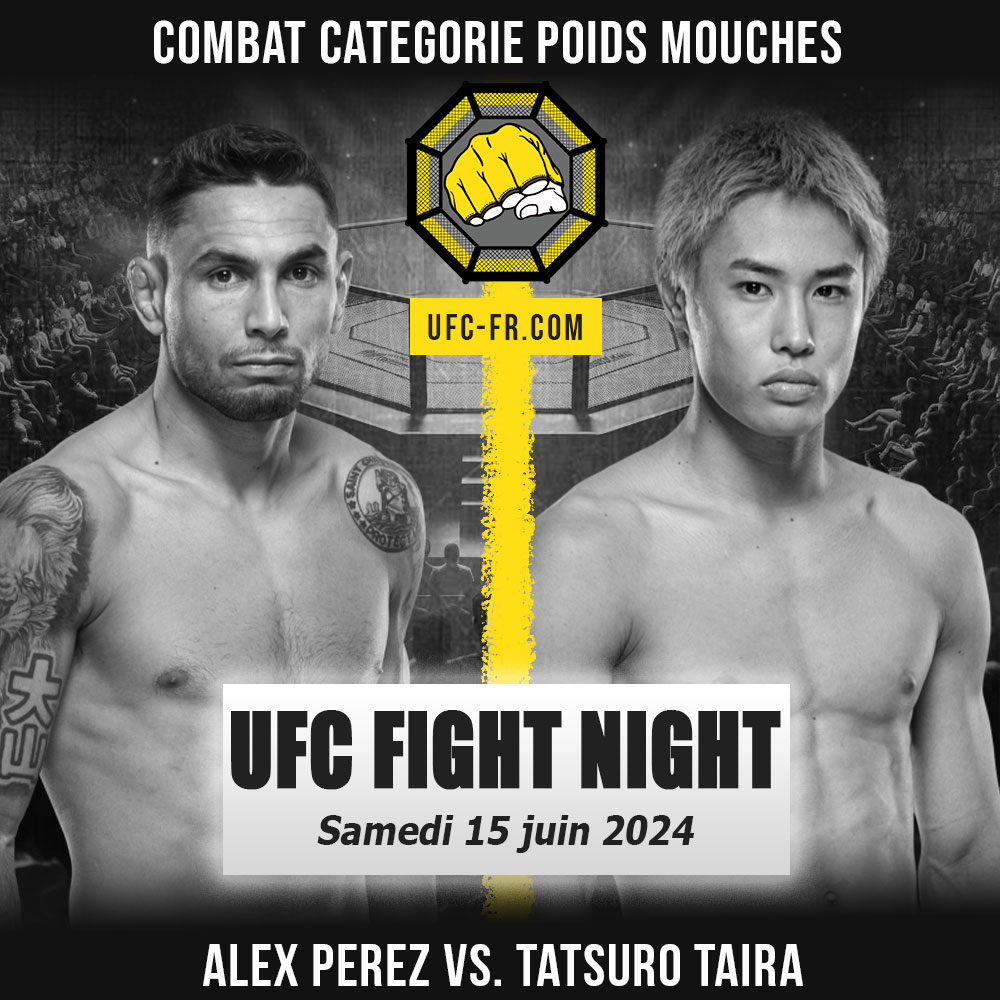 UFC FIGHT NIGHT - Alex Perez vs Tatsuro Taira