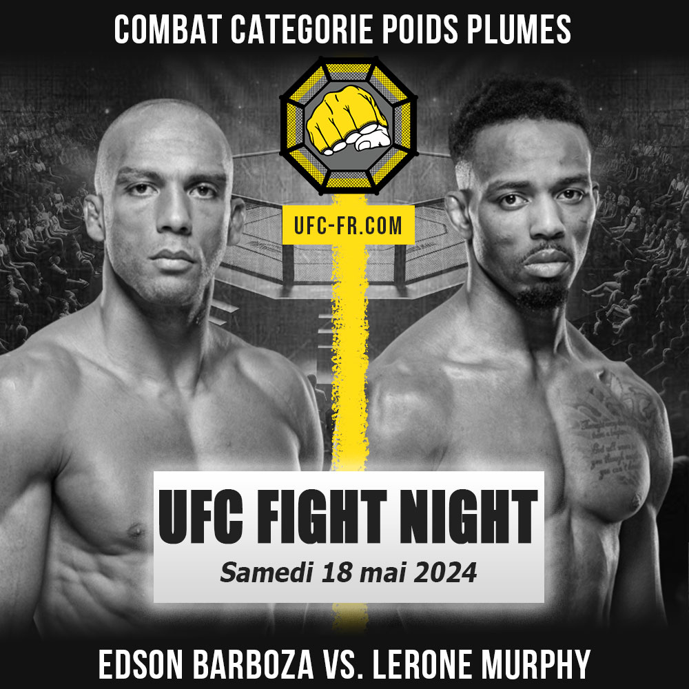 UFC ON ESPN+ 99 - Edson Barboza vs Lerone Murphy