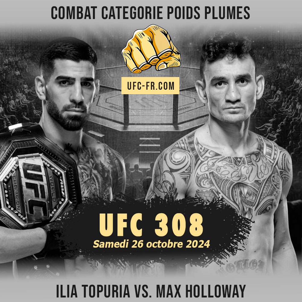 UFC 308 - Ilia Topuria vs Max Holloway