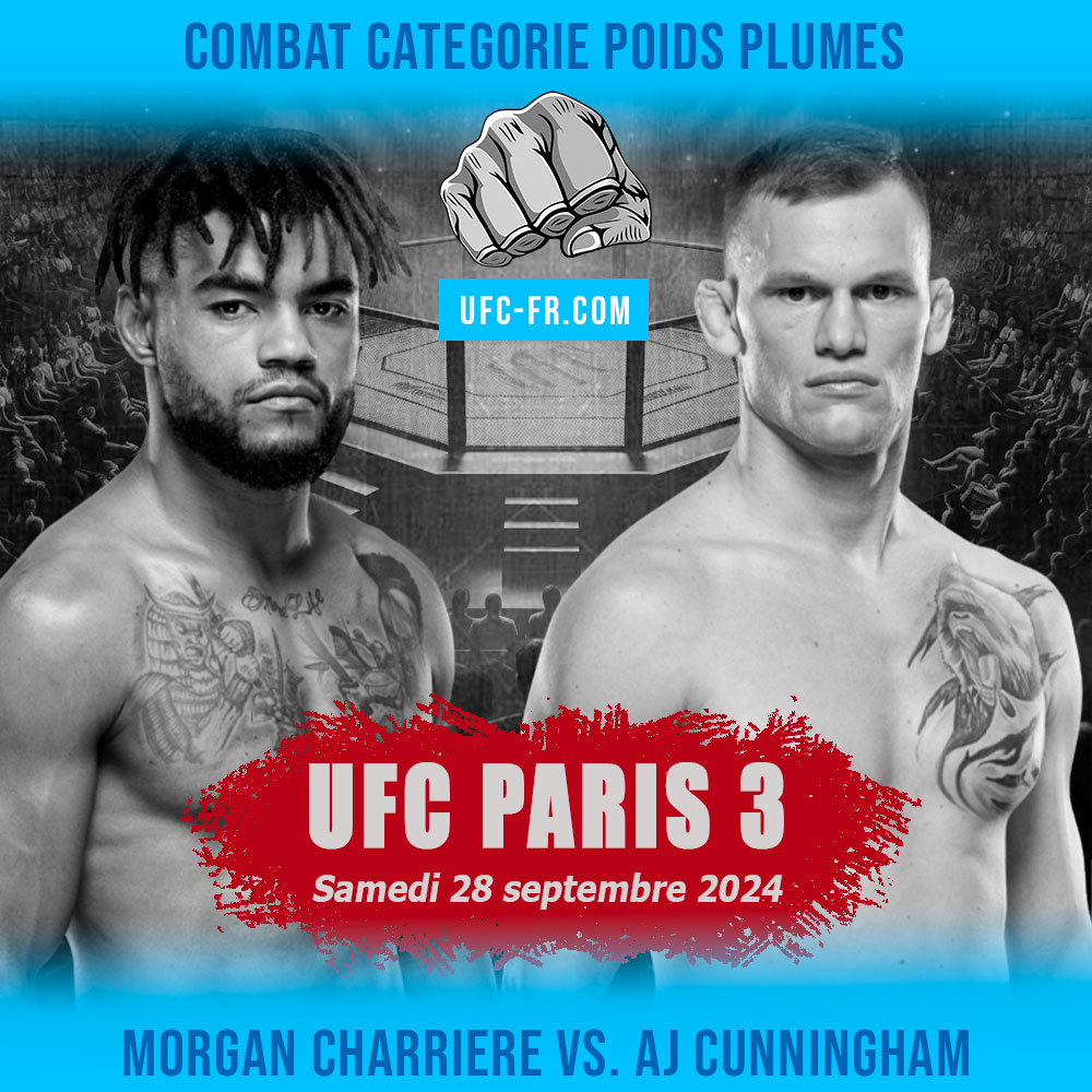 UFC PARIS - Morgan Charriere vs AJ Cunningham