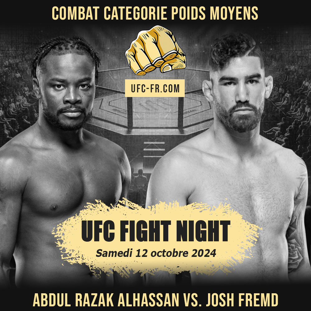 UFC FIGHT NIGHT - Abdul Razak Alhassan vs Josh Fremd