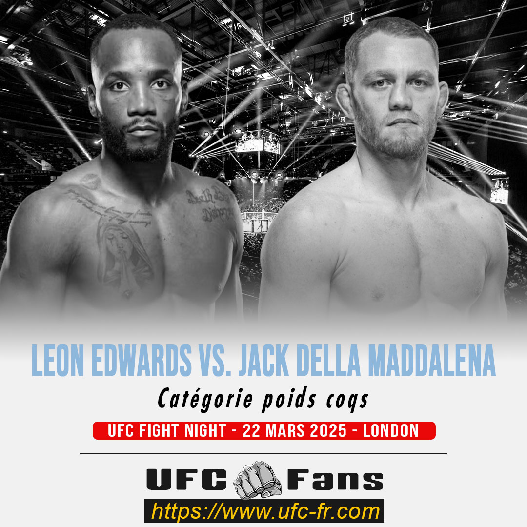 UFC FIGHT NIGHT - Leon Edwards vs Jack Della Maddalena