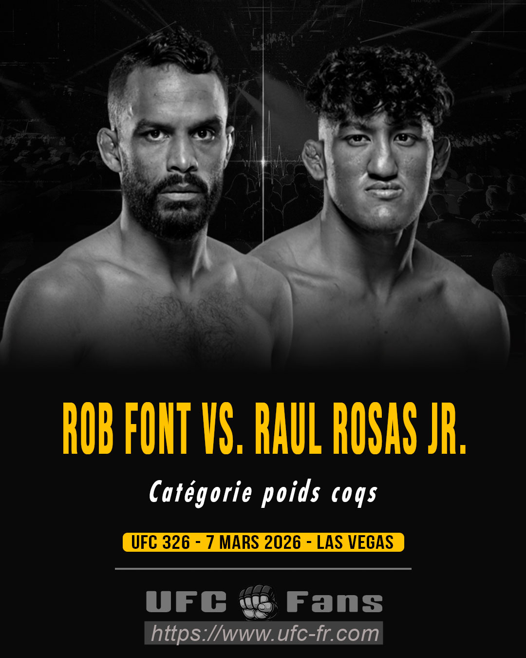 UFC 326 - Rob Font vs Raul Rosas Jr.