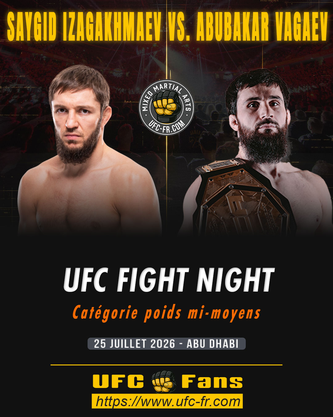 UFC FIGHT NIGHT 282 - Saygid Izagakhmaev vs Abubakar Vagaev