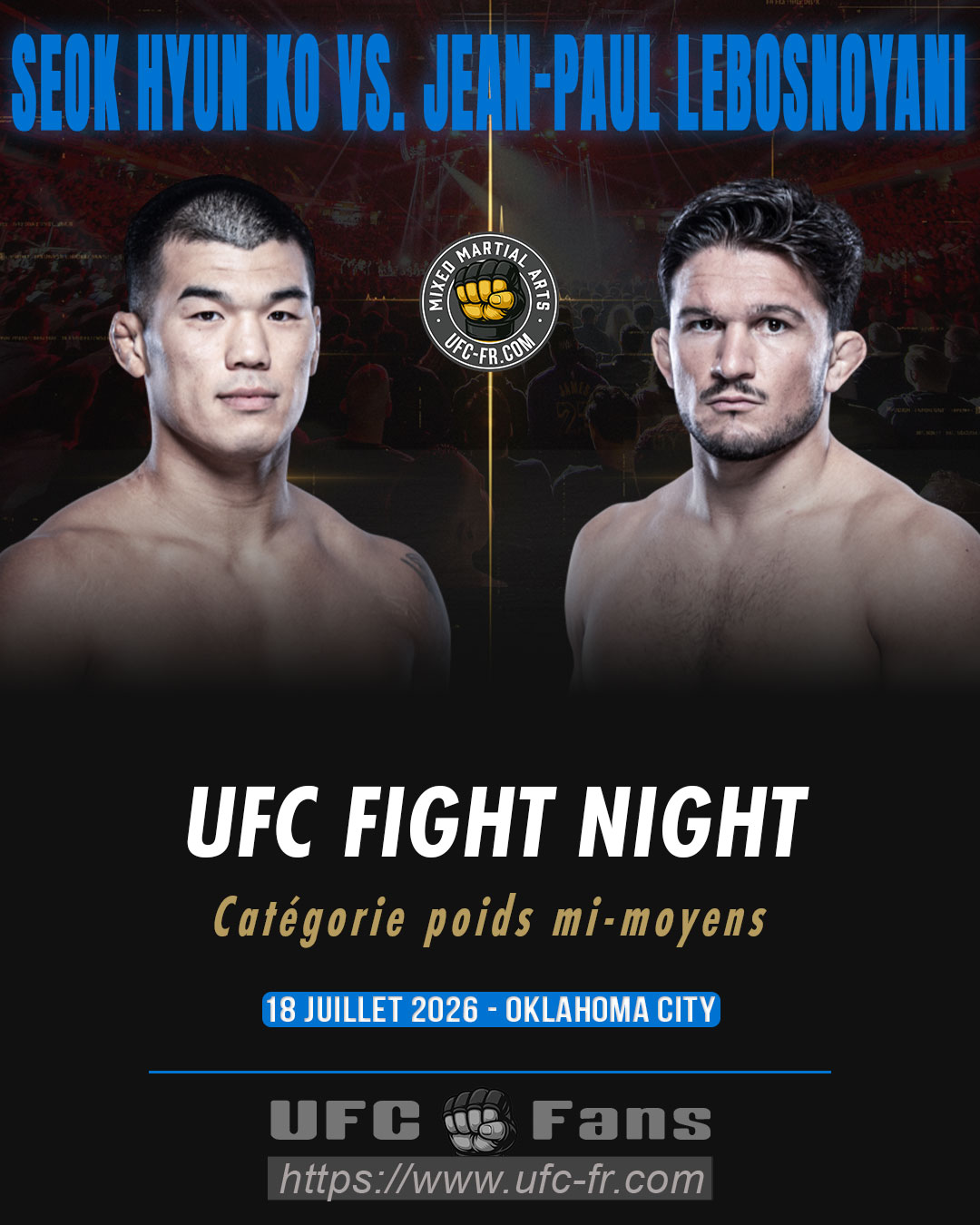 UFC FIGHT NIGHT 281 - Seok Hyun Ko vs Jean-Paul Lebosnoyani UFC FIGHT NIGHT 281 - Seok Hyun Ko vs Jean-Paul Lebosnoyani