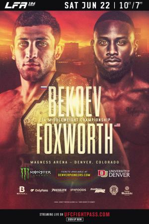 LFA 186 - Bekoev vs. Foxworth