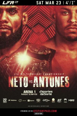 LFA 179 - Neto vs. Antunes