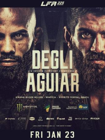 LFA 225 - Degli vs. Aguiar