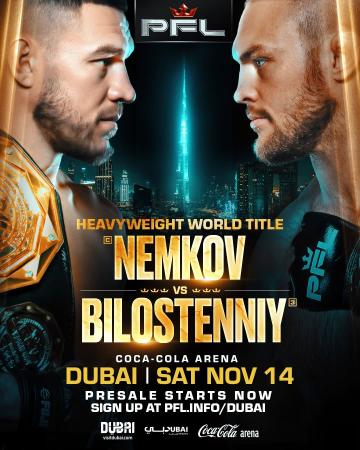 PFL Dubai - Nemkov vs. Bilostenniy